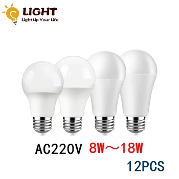 12PC Led žiarovky Lampy AC 220V-240V Žiarovky A60 8W-18W B22 E27 bombilla lampara led žiarovka osvetlenia pre obývaciu izbu na Domáce